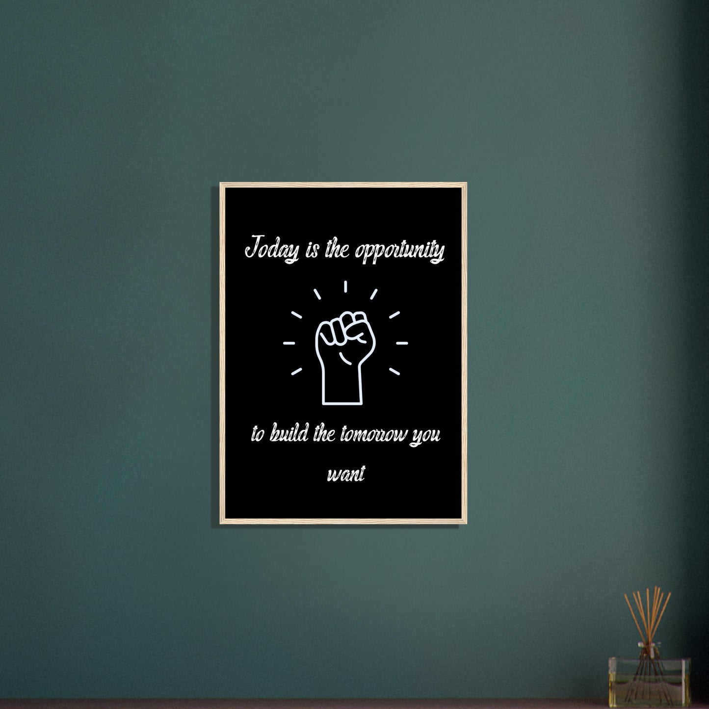 Today Is The Opportunity Wall Art Motivational Wall Decor