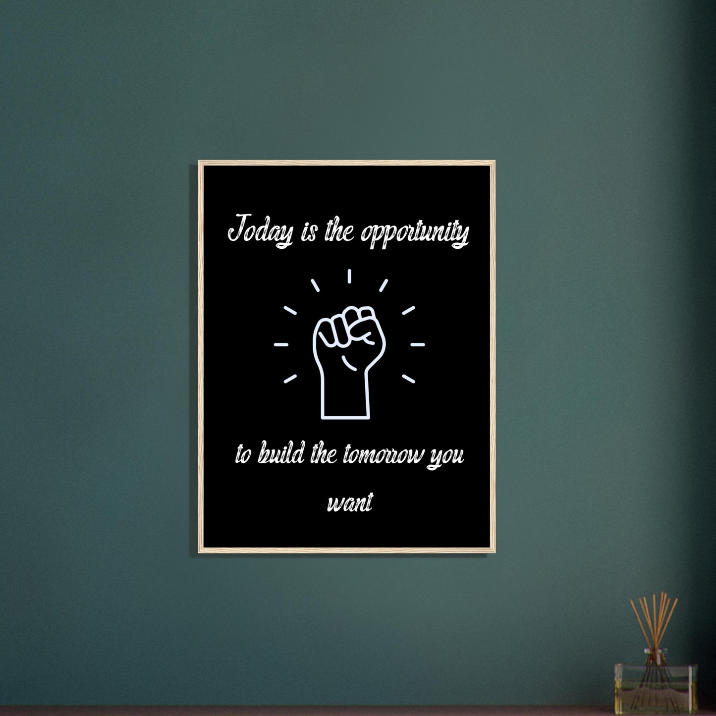 Today Is The Opportunity Wall Art Motivational Wall Decor