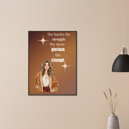 The Harder The Struggle Wall Art Motivational Wall Decor