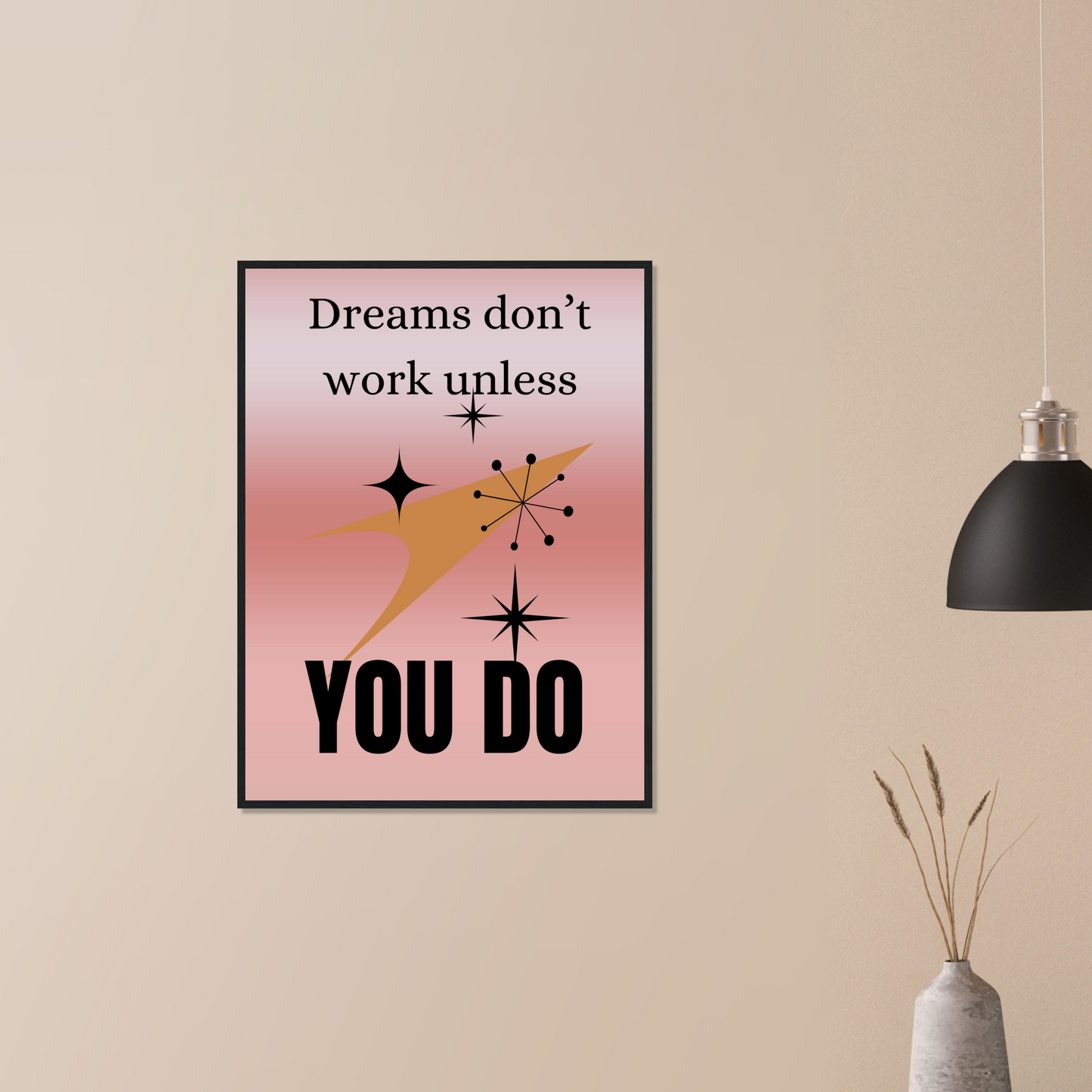 Dreams Don't Work Wall Art Motivational Wall Decor