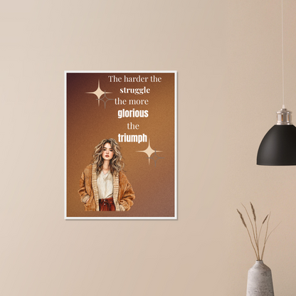 The Harder The Struggle Wall Art Motivational Wall Decor