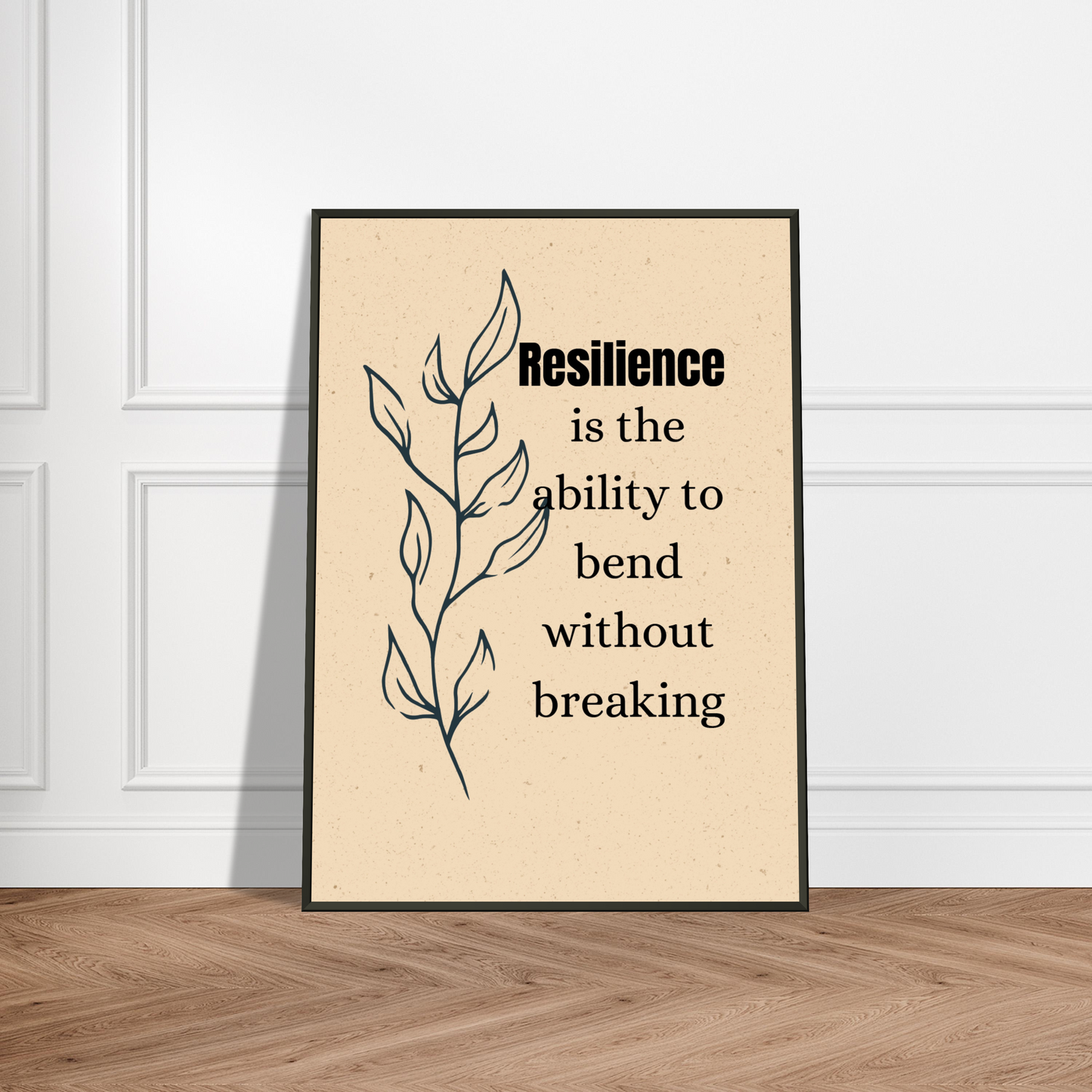 Resilience Is The Ability To Bend Wall Art Motivational Wall Decor