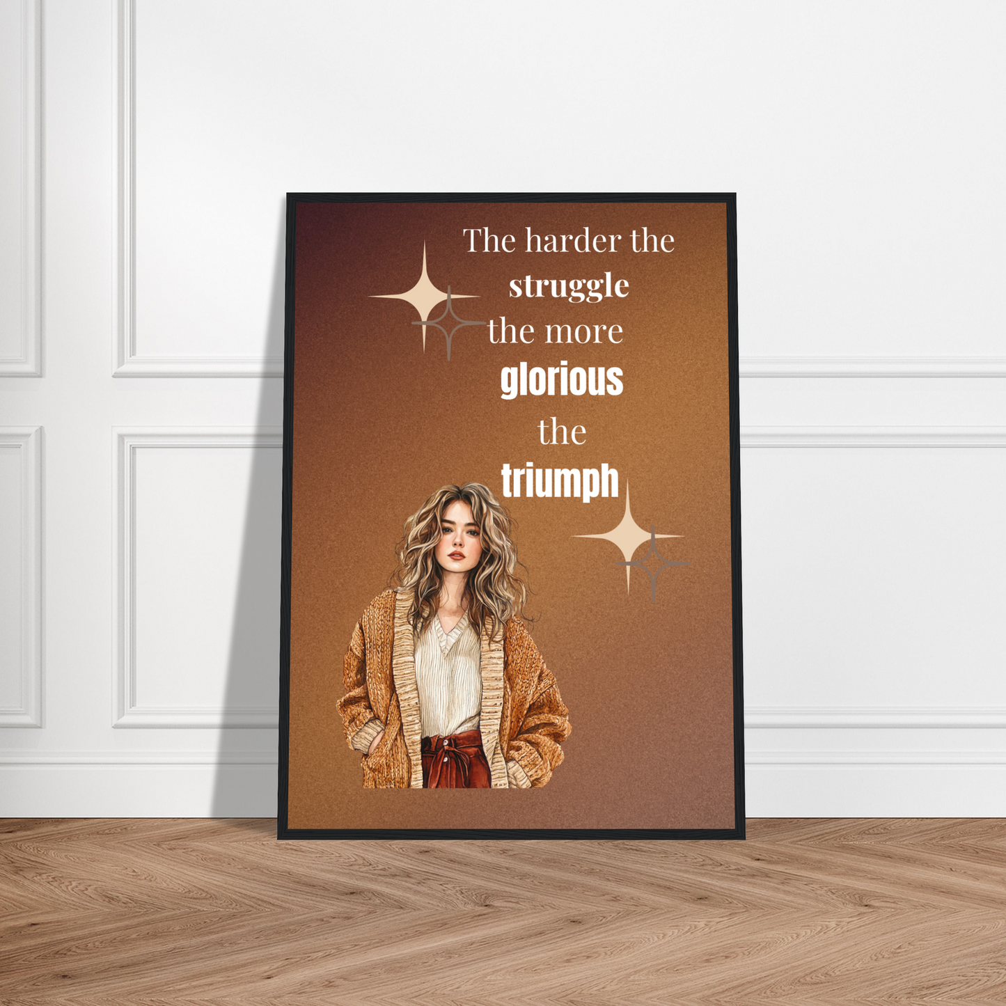 The Harder The Struggle Wall Art Motivational Wall Decor